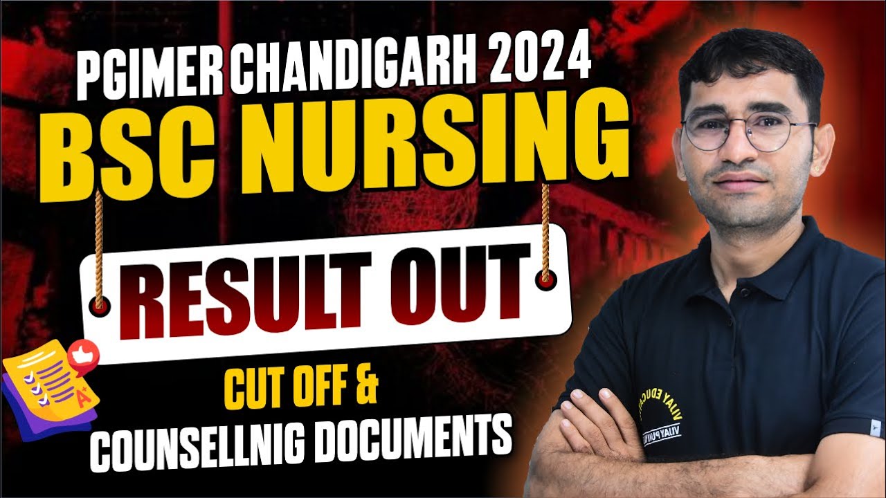 PGIMER BSc Nursing Result 2024 PDF Download Link (OUT) at pgimer.edu.in Cut off & Merit List Recruitment Notification