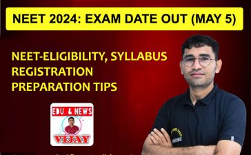NEET 2024: EXAM DATE OUT (MAY 5), ELIGIBILITY, SYLLABUS, REGISTRATION, PREPARATION TIPS